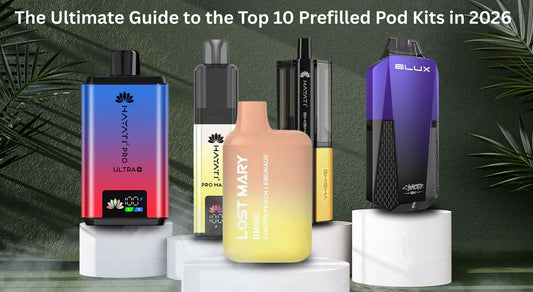 The Ultimate Guide to the Top 10 Prefilled Pod Kits in 2026